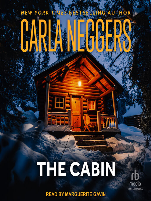 Title details for The Cabin by Carla Neggers - Wait list